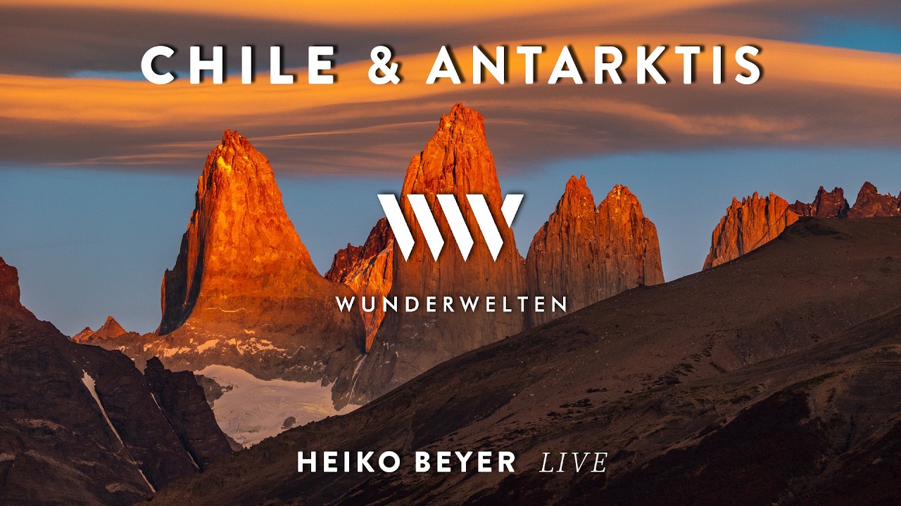 Vorschaubild: WunderWelten: Chile & Antarktis - Heiko Beyer