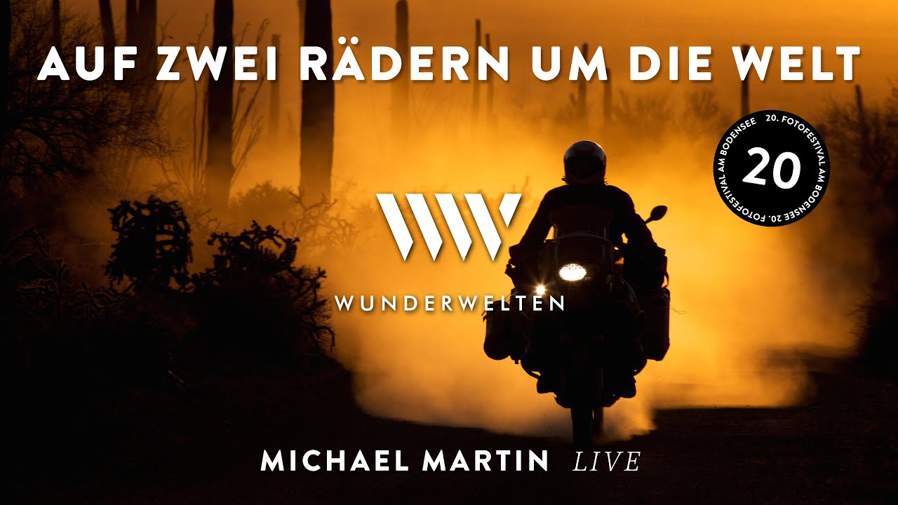 Vorschaubild: WunderWelten: Auf zwei Rädern um die Welt - Michael Martin live